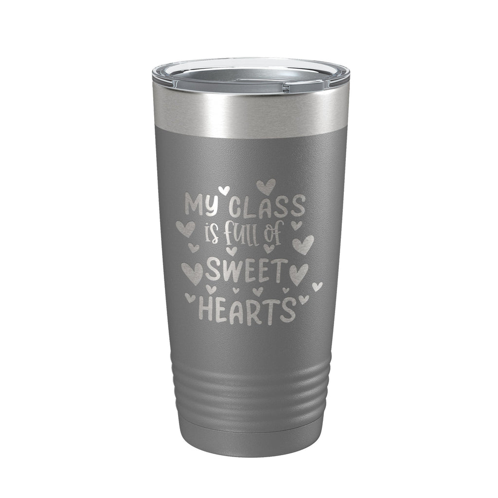 Teacher Valentine's Day Tumbler My Class Is Full Of Sweethearts Travel Mug Insulated Laser Engraved Coffee Cup 20 oz
