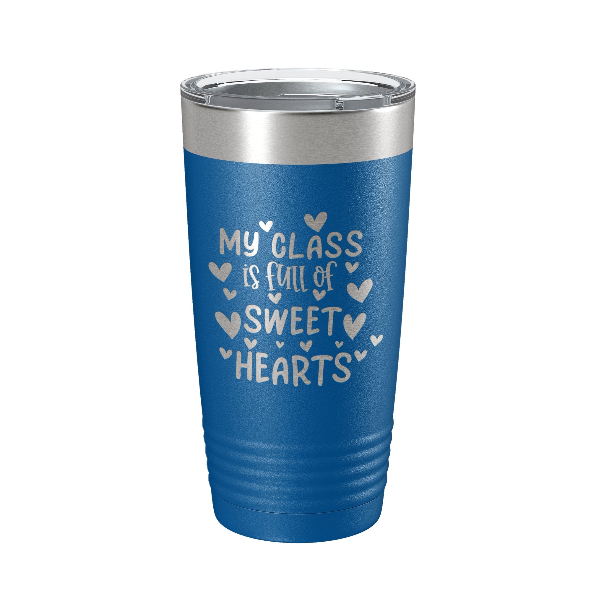 Teacher Valentine's Day Tumbler My Class Is Full Of Sweethearts Travel Mug Insulated Laser Engraved Coffee Cup 20 oz